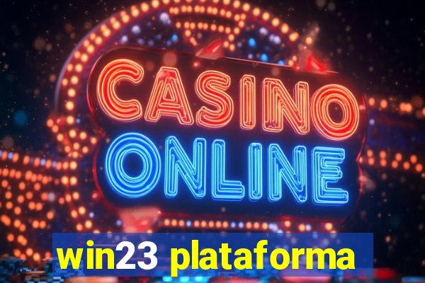 win23 plataforma